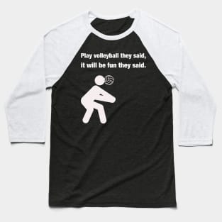 Volleyball Is Fun Baseball T-Shirt